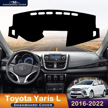 За Toyota Yaris L 2016-2022 Покриване на арматурното табло на автомобила, избегающая за осветление на Таблото платформа, маса, предпазна подложка, Аксесоари за килими в арматурното табло