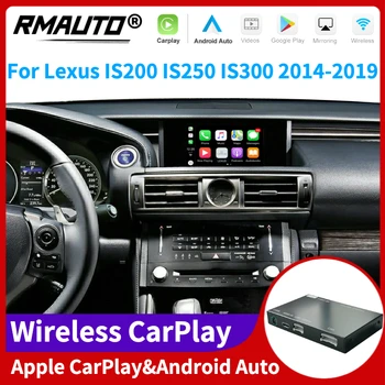 RMAUTO Безжична Apple CarPlay за Lexus IS IS200 IS250 IS300 2014-2019 Android Auto Mirror Линк AirPlay Възпроизвеждане за обратно виждане на автомобила